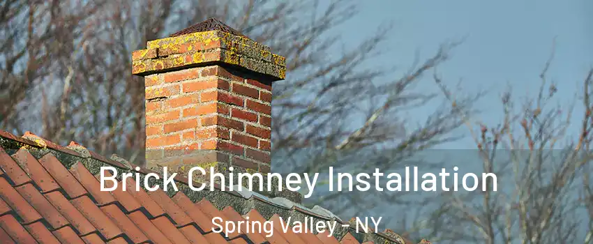  Brick Chimney Installation Spring Valley - NY