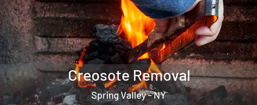  Creosote Removal Spring Valley - NY