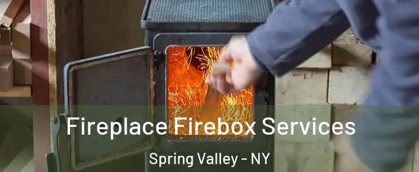  Fireplace Firebox Services Spring Valley - NY