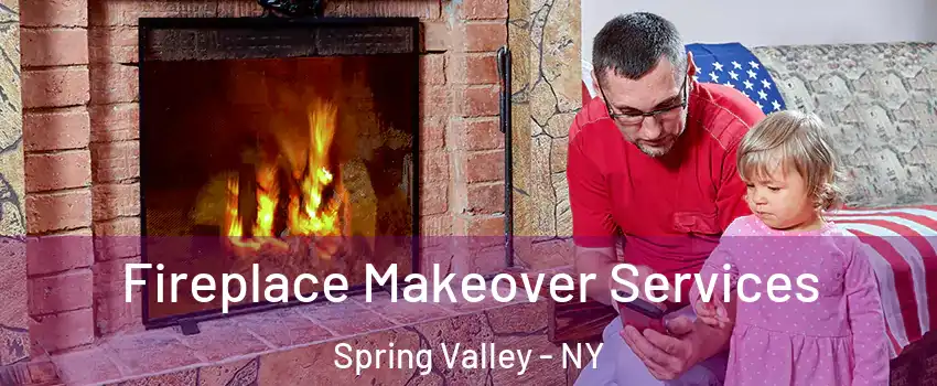  Fireplace Makeover Services Spring Valley - NY