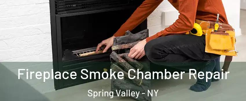  Fireplace Smoke Chamber Repair Spring Valley - NY