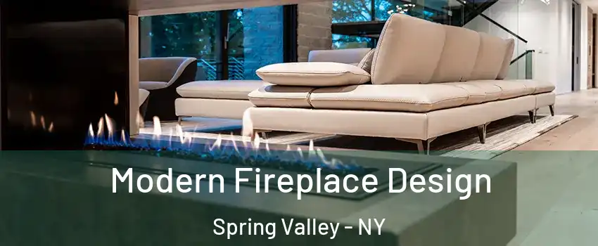  Modern Fireplace Design Spring Valley - NY